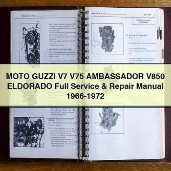 1966-1972 Moto Guzzi 1200 Sport V7 V75 Ambassador V850 Eldorado Service Repair Workshop Manual PDF