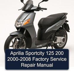 2000-2008 Aprilia Sportcity Service Repair Workshop Manual PDF