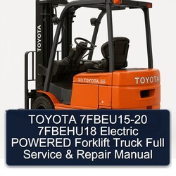 Toyota 7fbeu15-20 7fbehu18 Electric Powered Forklift Truck Service Repair Workshop Manual PDF