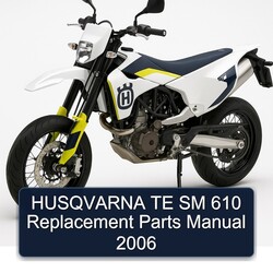 2006 Husqvarna SM Models TE 610 Replacement Parts Catalog PDF