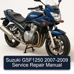 2007-2009 Suzuki GSF Bandit Series GSF1250 Service Repair Workshop Manual PDF
