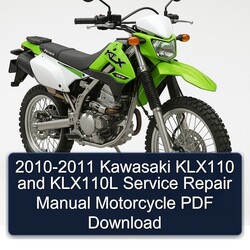 2010-2011 Kawasaki KLX Series KLX110 KLX110L Motorcycle Service Repair Workshop Manual PDF