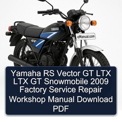 2009 Yamaha RS Vector GT LTX Snowmobile Service Repair Workshop Manual PDF