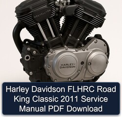 2011 Harley Davidson Road King Flhrc Classic Service Repair Workshop Manual PDF
