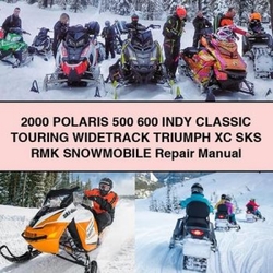 2000 Polaris 500 600 Indy Classic Touring Widetrack Triumph XC SKS RMK Snowmobile Service Repair Workshop Manual PDF