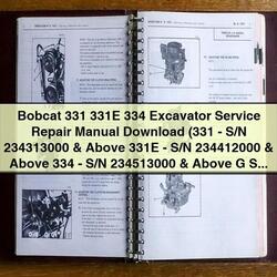 Bobcat 331 331E 334 Excavator (g Series) Series Service Repair Workshop Manual PDF