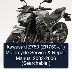 2003-2006 Kawasaki Z750 (ZR750-J1) Motorcycle - (searchable ) Service Repair Workshop Manual PDF
