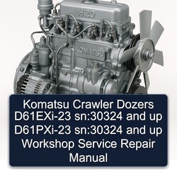 Komatsu Crawler Dozers D61exi-23 Sn:30324 Up D61pxi-23 Service Repair Workshop Manual PDF