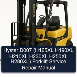 Hyster D007 (h165xl H190XL H210XL H230XL H250XL H280xl) Forklift Service Repair Workshop Manual PDF