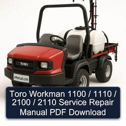 Toro Workman 1100 / 1110 2100 2110 Service Repair Workshop Manual PDF