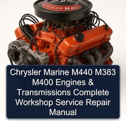 Chrysler M440 Marine M383 M400 Engines Transmissions Service Repair Workshop Manual PDF