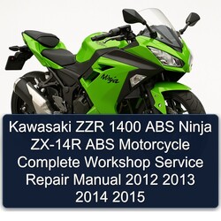 2012-2015 Kawasaki Ninja ZZR 1400 ABS ZX-14R Motorcycle Service Repair Workshop Manual PDF