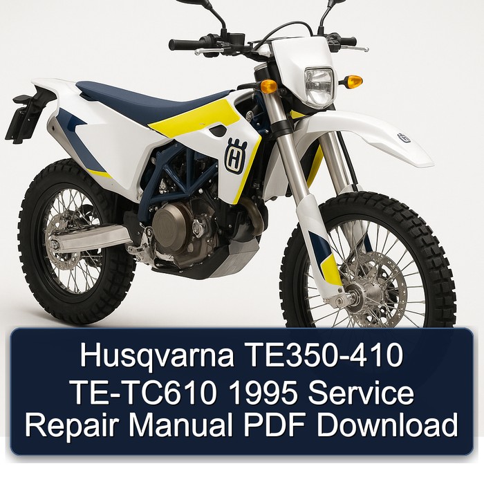1995 Husqvarna TE Models TE350-410 TE-TC610 Service Repair Workshop Manual PDF