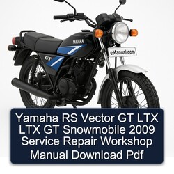 2009 Yamaha RS Vector GT LTX Snowmobile Service Repair Workshop Manual PDF