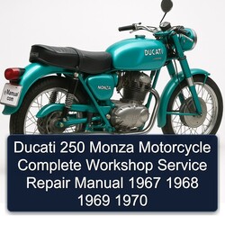 1967-1970 Ducati 250 Monza Motorcycle Service Repair Workshop Manual PDF