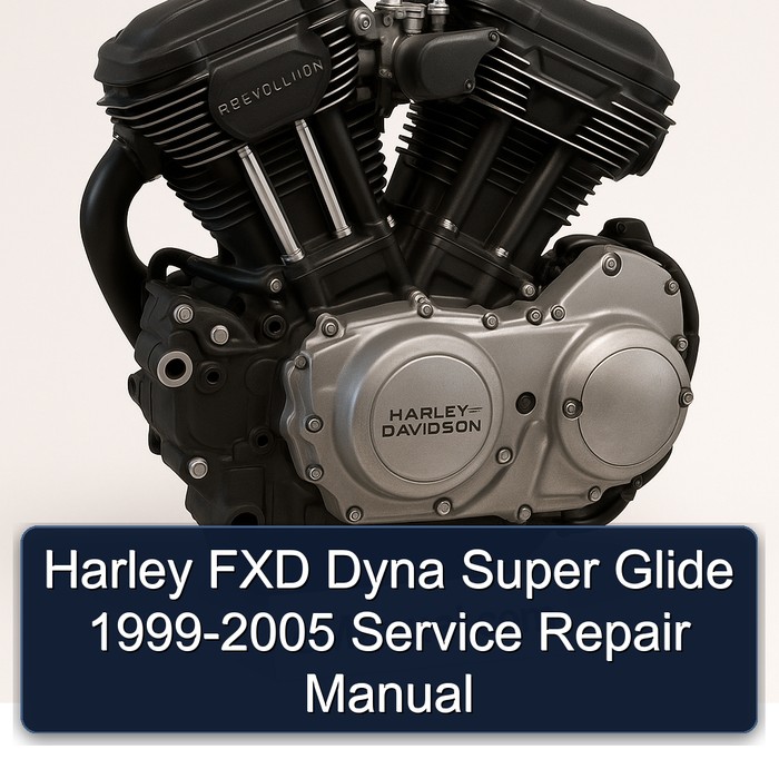 1999-2005 Harley Davidson Super Glide FXD Dyna Service Repair Workshop Manual PDF