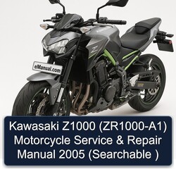 2005 Kawasaki Z1000 (ZR1000-A1) Motorcycle (searchable ) Service Repair Workshop Manual PDF