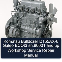 Komatsu Bulldozer D155ax-6 Galeo Ecot3 Sn:80001 Up Service Repair Workshop Manual PDF