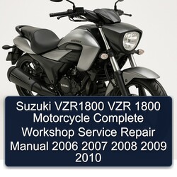 2006-2010 Suzuki VZR1800 VZR 1800 Motorcycle Service Repair Workshop Manual PDF