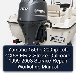1999-2003 Yamaha 150HP 200HP Left OX66 Efi 2-stroke Outboard Service Repair Workshop Manual PDF