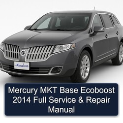2014 Mercury MKT Base Ecoboost Service Repair Workshop Manual PDF