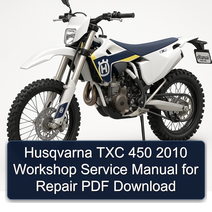 2010 Husqvarna TXC Models 450 Service Repair Workshop Manual PDF