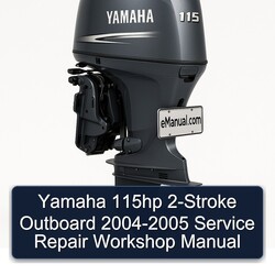 2004-2005 Yamaha 115HP 2-stroke Outboard Service Repair Workshop Manual PDF