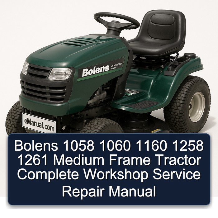 Bolens 1058 1060 1160 1258 1261 Medium Frame Tractor Service Repair Workshop Manual PDF