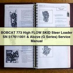 Bobcat 773 High Flow Skid Steer Loader SN 517611001 Above (g Series) Series Service Repair Workshop Manual PDF