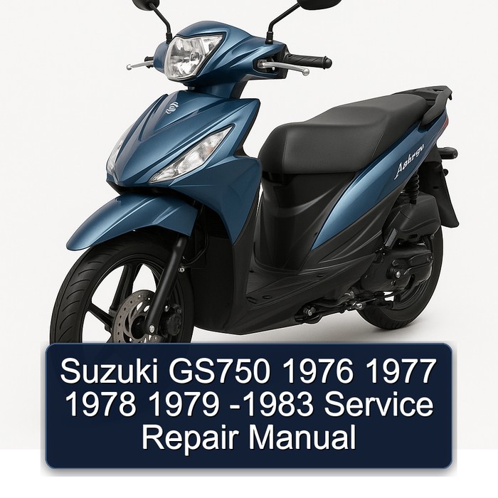 1976-1983 Suzuki Address Models GS750 Service Repair Workshop Manual PDF