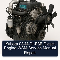 Kubota 03-m-di-e3b Diesel Engine WSM Service Repair Workshop Manual PDF