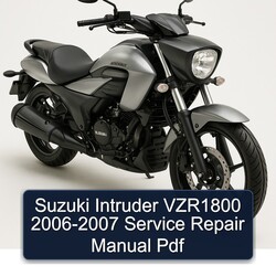 Suzuki Intruder VZR1800 2006-2007 Service Repair Manual Pdf 