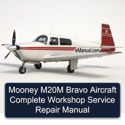 Mooney M20M Bravo Aircraft Service Repair Workshop Manual PDF