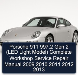 2009-2013 Porsche 911 997.2 Gen 2 (led Light Model) Service Repair Workshop Manual PDF