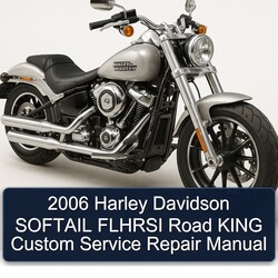 2006 Harley Davidson Road King Softail Flhrsi Custom Service Repair Workshop Manual PDF