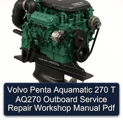 Volvo Penta Aquamatic 270 T AQ270 Outboard Service Repair Workshop Manual Pdf