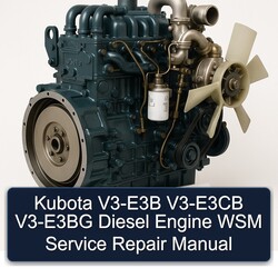 Kubota V3-E3B V3-E3CB V3-E3BG Diesel Engine WSM Service Repair Workshop Manual PDF