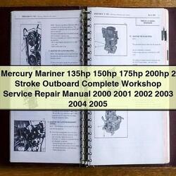 2000-2005 Mercury Mariner 135HP 150HP 175HP 200HP 2 Stroke Outboard Service Repair Workshop Manual PDF