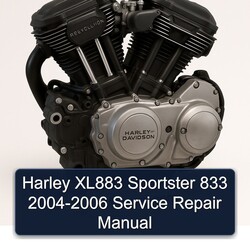 2004-2006 Harley Davidson Sportster XL883 833 Service Repair Workshop Manual PDF