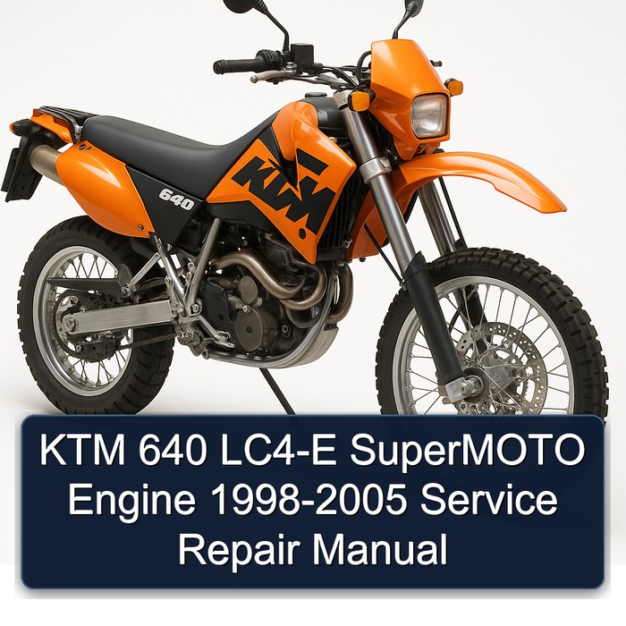 1998-2005 KTM 640 LC4-E Supermoto Engine Service Repair Workshop Manual PDF