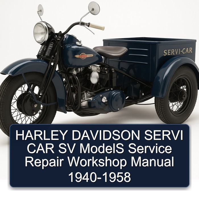1958 Harley Davidson Servi Car SV Models 1940 Service Repair Workshop Manual PDF