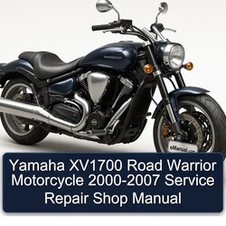 2000-2007 Yamaha Warrior XV1700 Road Motorcycle - Shop Service Repair Workshop Manual PDF