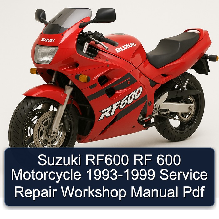 1993-1999 Suzuki RF600 RF 600 Motorcycle Service Repair Workshop Manual PDF