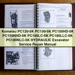 Komatsu PC120-5K PC130-5K Pc150hd-5k Pc150nhd-5k Pc180lc-5k Pc180llc-5k Pc180nlc-5k Hydraulic Excavator Service Repair Workshop Manual PDF
