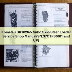 Komatsu Sk1026-5 Turbo SKID-STEER Loader Shop (sn:37ctf50001 Up) Service Repair Workshop Manual PDF