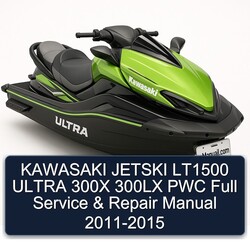 2011-2015 Kawasaki Jetski LT1500 Ultra 300X 300LX PWC Service Repair Workshop Manual PDF