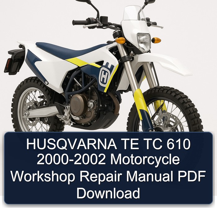 2000-2002 Husqvarna TC Models TE 610 - Motorcycle Service Repair Workshop Manual PDF