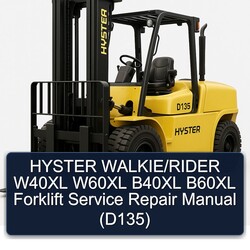 Hyster Walkie/rider W40XL W60XL B40XL B60XL Forklift (D135) Service Repair Workshop Manual PDF