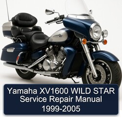 1999-2005 Yamaha XV Models XV1600 Wild Star Service Repair Workshop Manual PDF