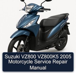 2005 Suzuki VZ800 Vz800k5 Motorcycle Service Repair Workshop Manual PDF